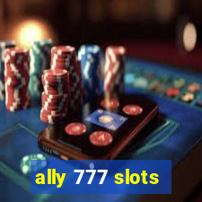 ally 777 slots